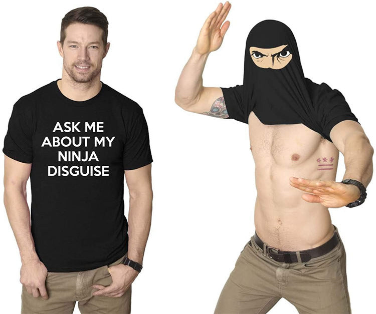 Short Sleeve T-shirt ASK ME ABOUT MY NINJA DISGUISE