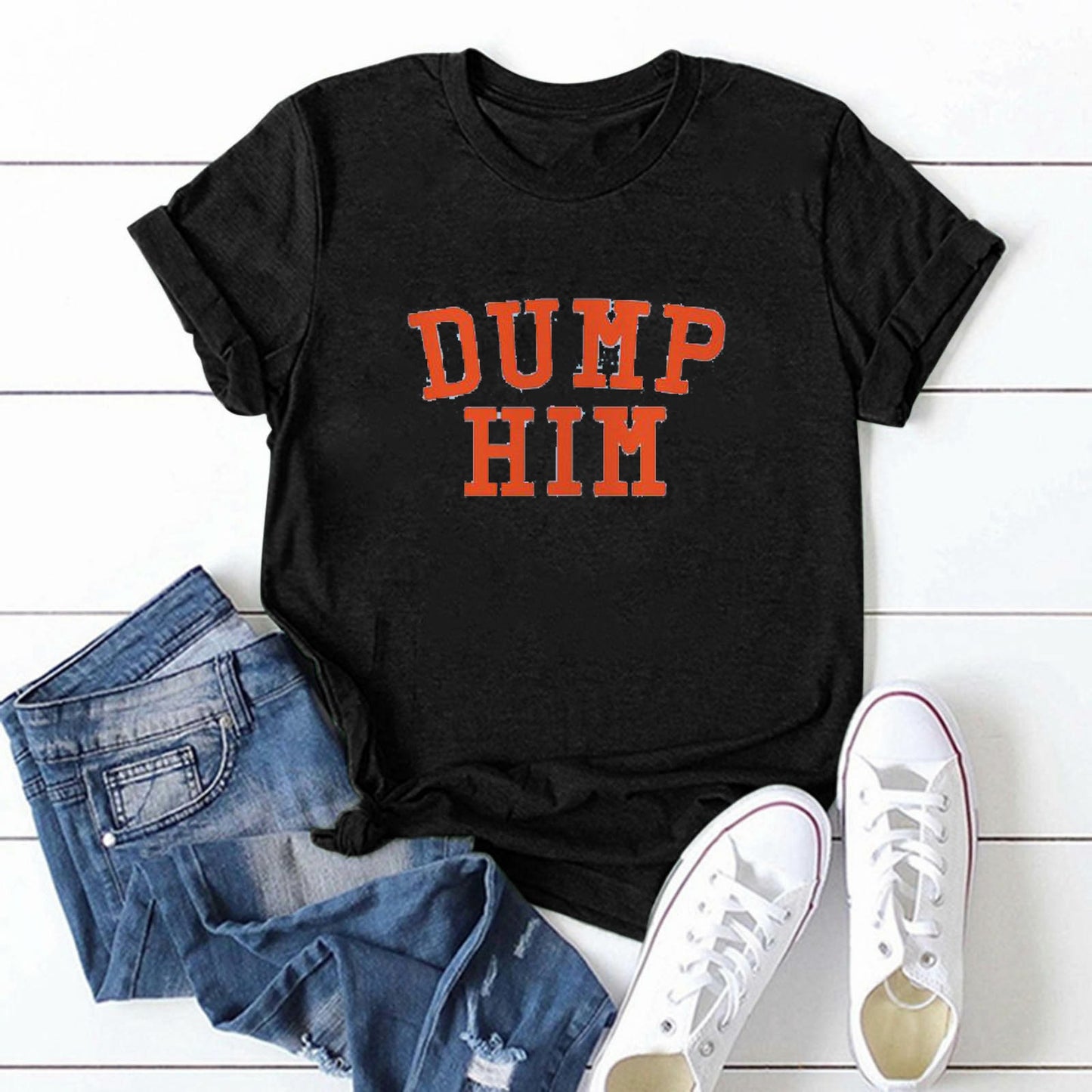 European and American DUMP HIM Printed T-Shirt Ladies Short Sleeve Loose Top