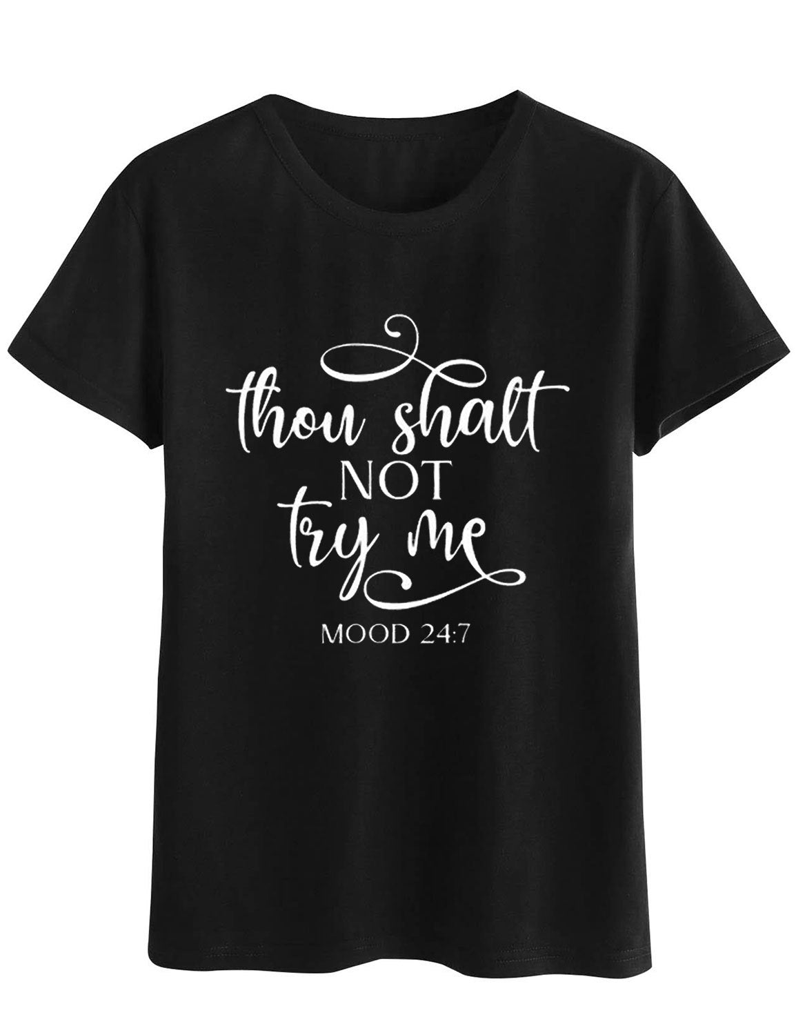 European and American Fashion Funny Letter Printing Thou Shalt Not Try Me Mood T-Shirt Casual Short Sleeve